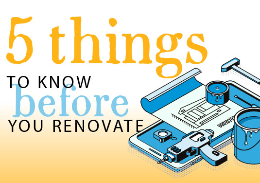 5 Things to Know Before You Renovate